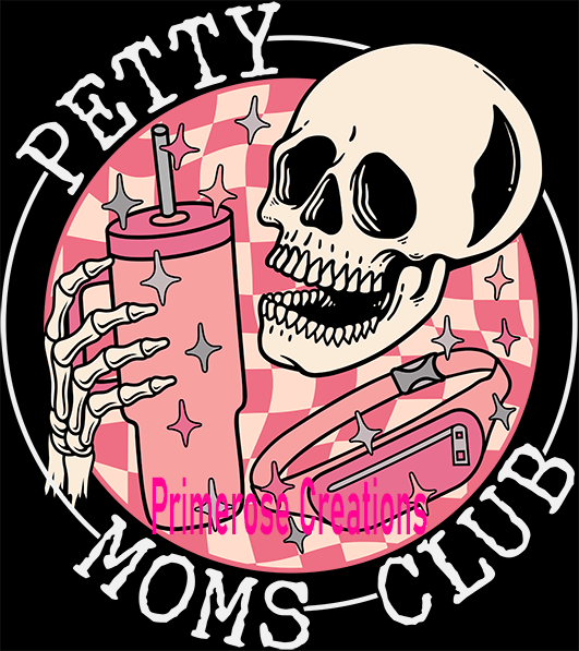 Petty Moms Club Skelly DTF