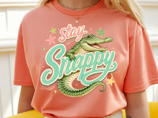 Stay Snappy - DTF TRANSFER - WHOLESALE