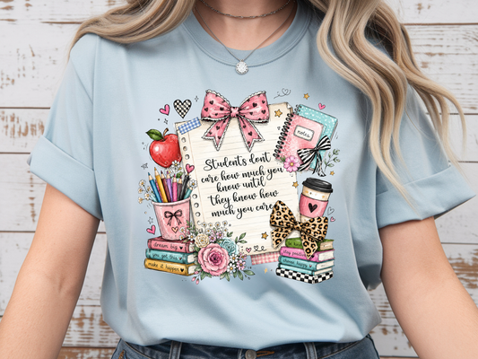 Students Don't Care Until- Full Color - DTF Transfer - Flash Grab Friday