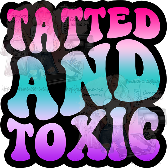 Tatted and Toxic Colorful With Pocket