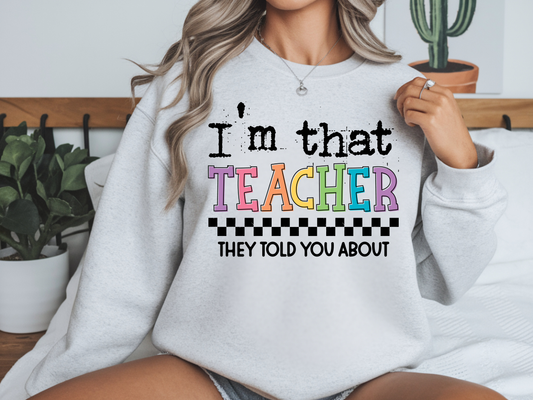 Teacher They Told About- Full Color - DTF Transfer - Flash Grab Friday