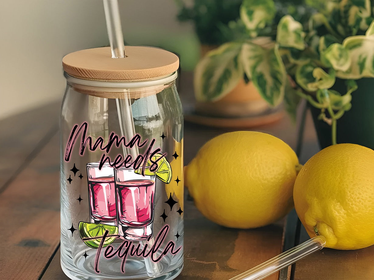 Mama needs Tequila- 16 oz UVDTF Sticker-RTS
