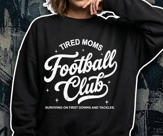 Tired Moms Football Club White - Full Color - DTF Transfer - Grab It Tuesday