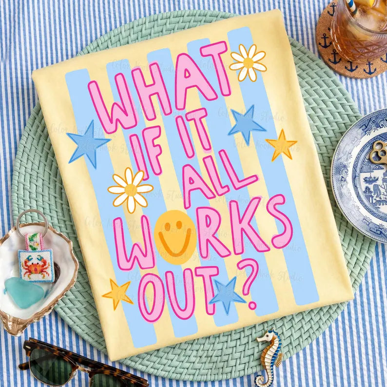 What If - Full Color - DTF Transfer - Grab It Tuesday