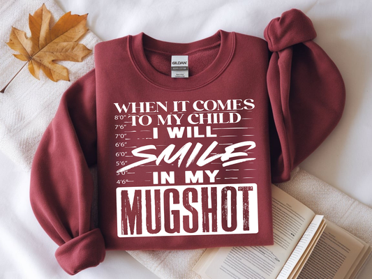 When It Comes To My Children I Will Smile In My Mugshot white-Single Color- DTF TRANSFER- WHOLESALE