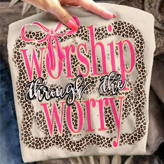 Worship Through - Full Color - DTF Transfer - 2-5 Business Days