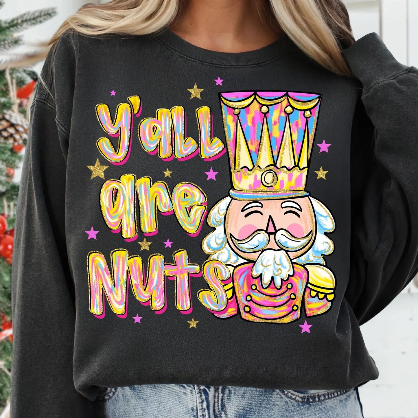 Y'all are Nuts - Full Color DTF Transfer - Friday New Releases