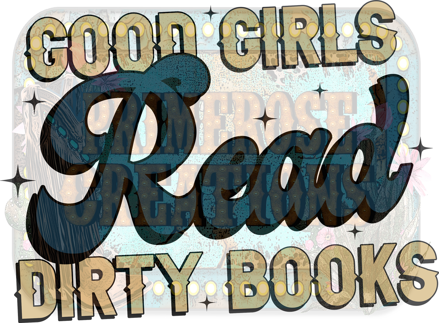 Good Girls Read Dirty Books