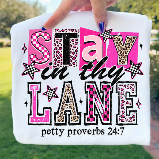 Stay In Thy Lane - Full Color - DTF Transfer