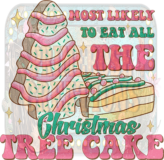 Most Likely to Eat All the Christmas Tree Cakes