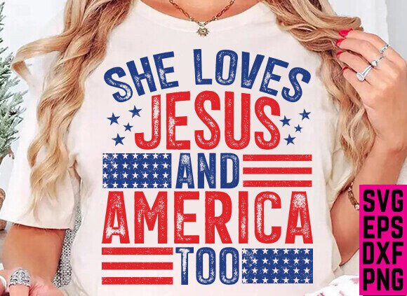 She Loves Jesus and America too - DTF TRANSFER