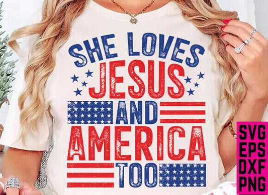 She Loves Jesus and America too - DTF TRANSFER