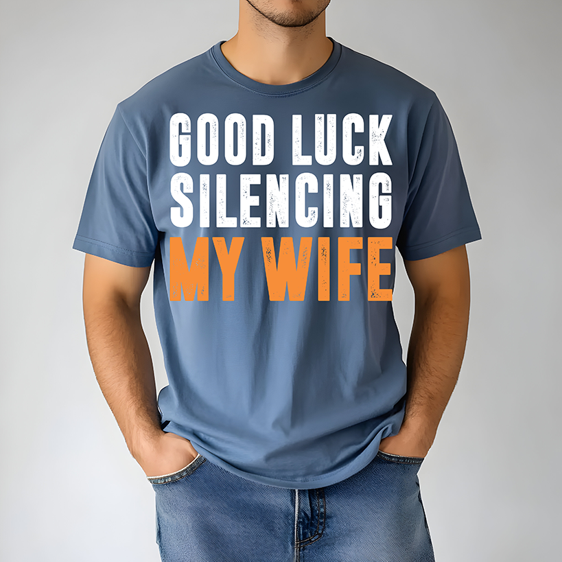 Silencing my wife - DTF TRANSFER