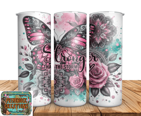 Stronger than the storm Tumbler Sublimation Design