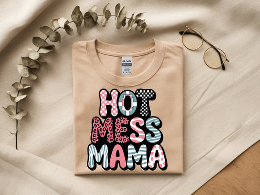 Hot Mess- Full Color - DTF Transfer - 2 to 5 business days