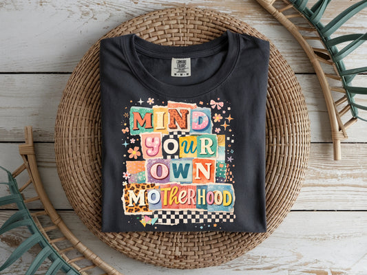Mind Your Own-Full Color - DTF Transfer - 2 to 5 business days
