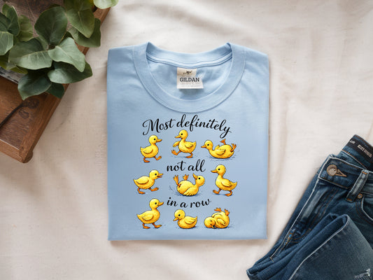 Not in a Row- Full Color - DTF Transfer -2 to 5 business days