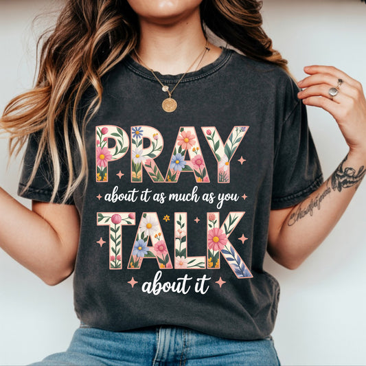 Pray About It- Full Color - DTF Transfer - WHOLESALE