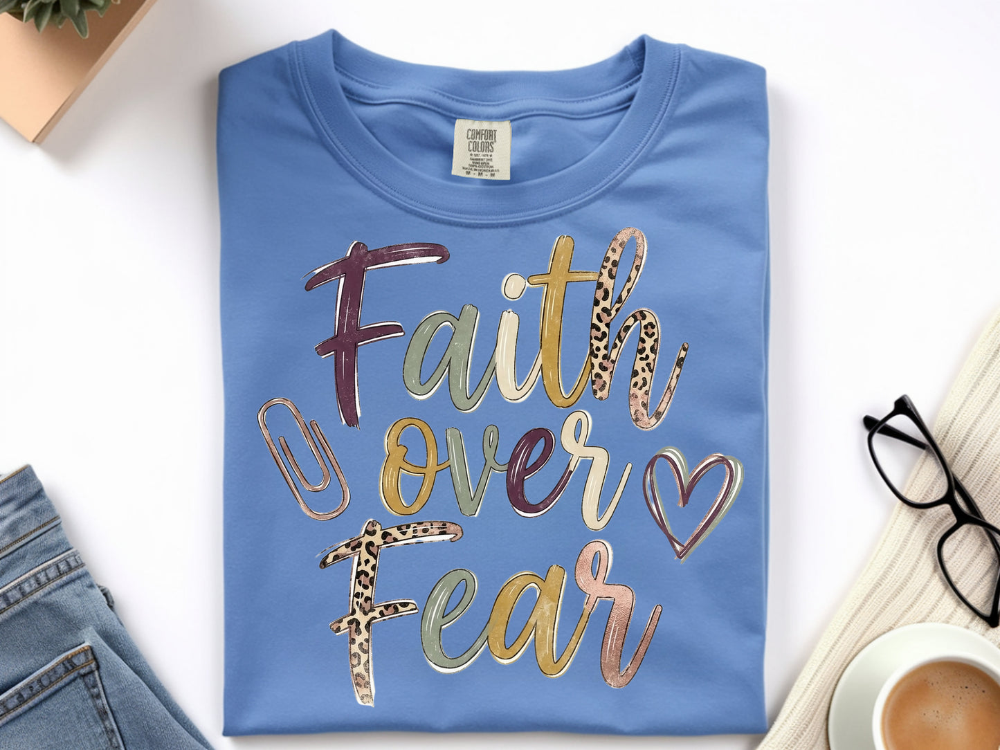 Faith Over Fear -Full Color - DTF Transfer - WHOLESALE