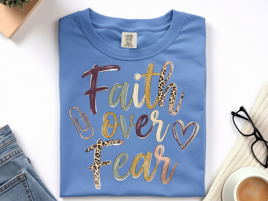 Faith Over Fear -Full Color - DTF Transfer - WHOLESALE