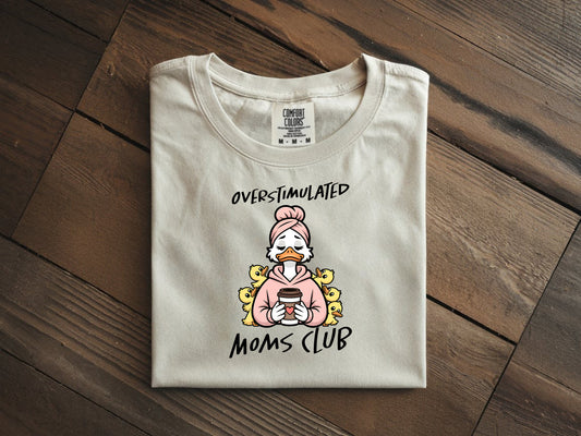 Overstimulated Mama Goose - Full Color - DTF Transfer - 2 to 5 business days