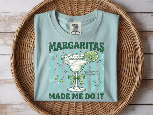 Margs Made Me Do It -Full Color - DTF Transfer - 2 to 5 business days