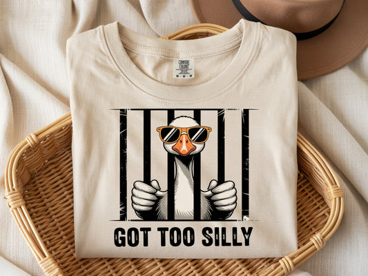 Too Silly - Full Color - DTF Transfer