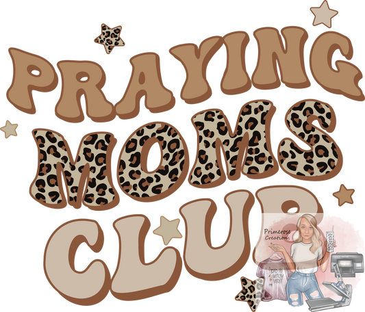 Praying Moms Club Leopard DTF