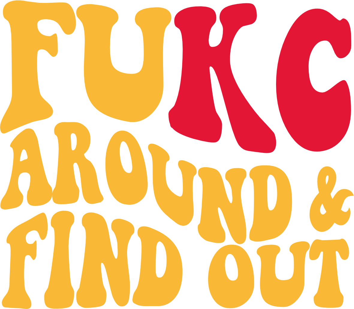 Fuck Around KC DTF