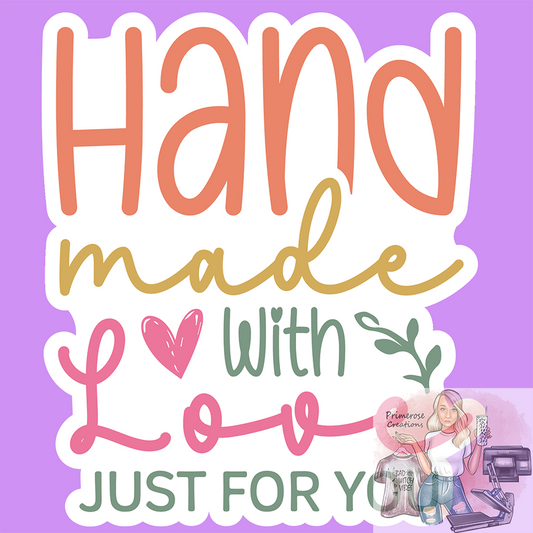 Hand Made With Love Just For You Stickers