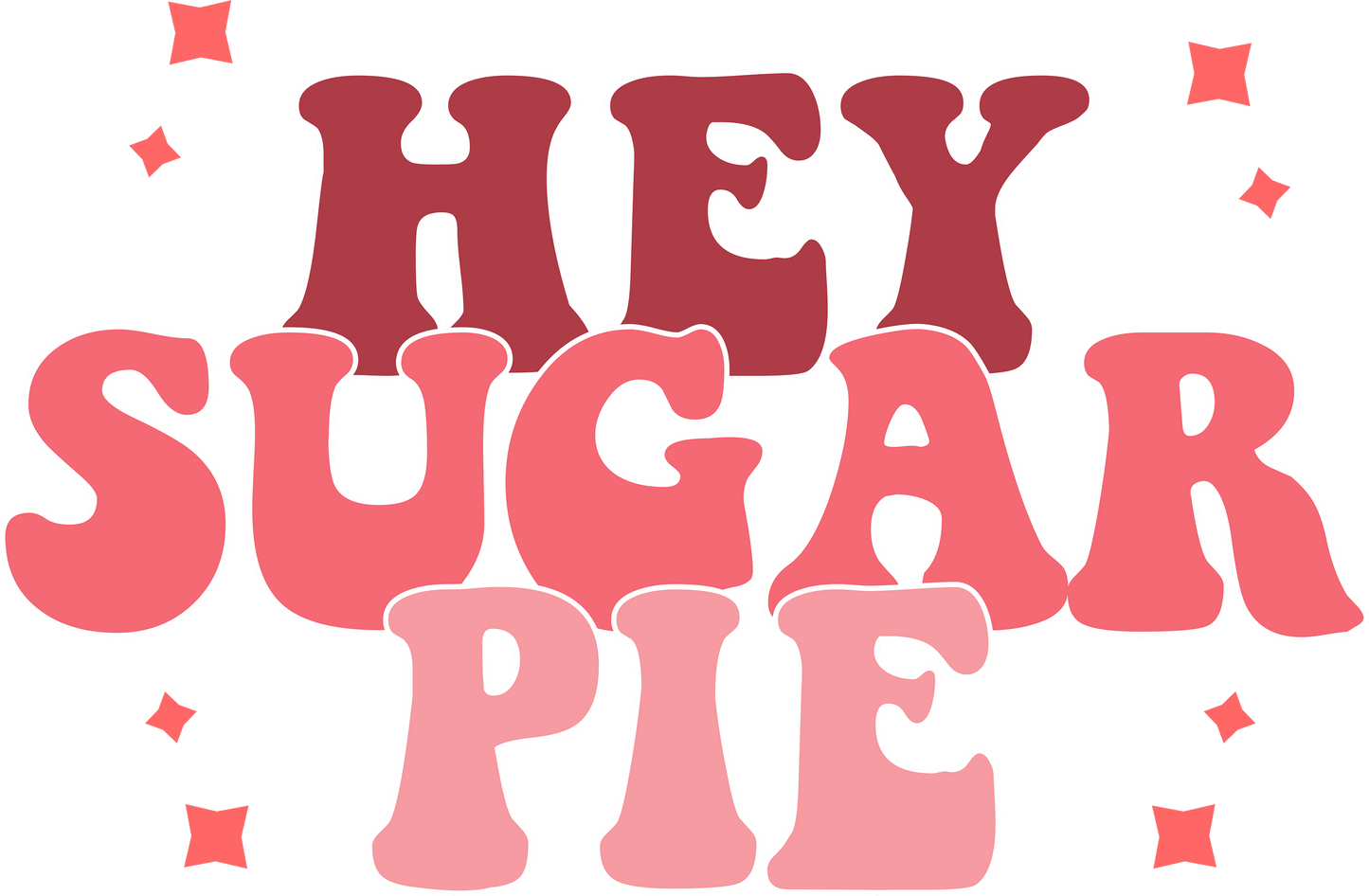 Hey Sugar Pie DTF