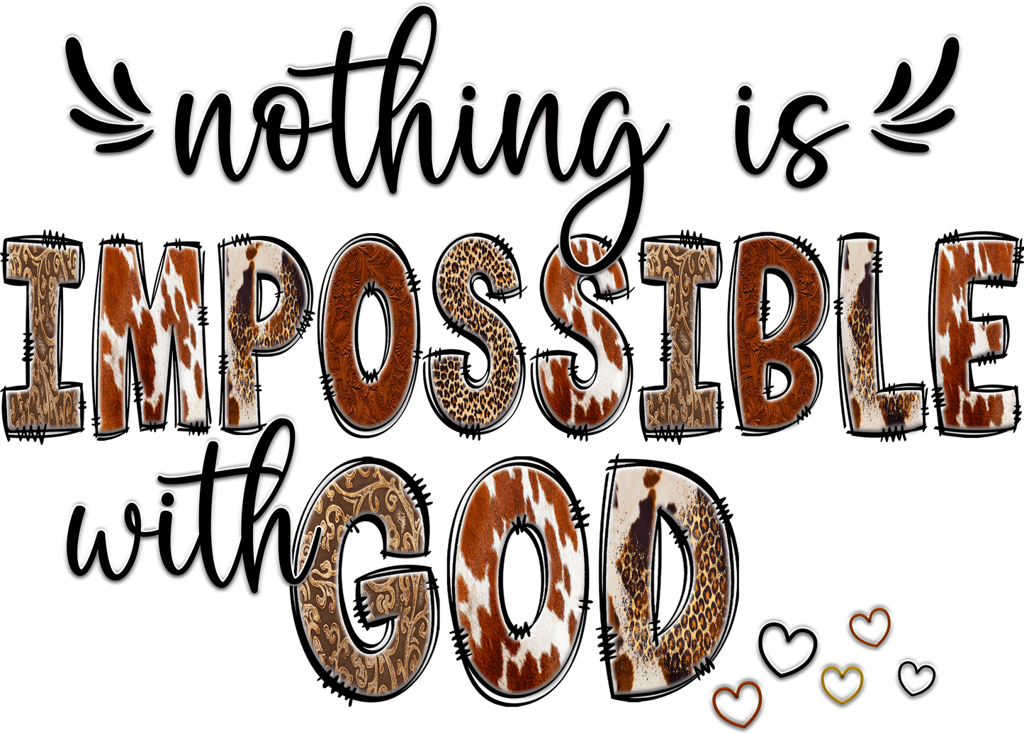 Nothing is Impossible with God  DTF