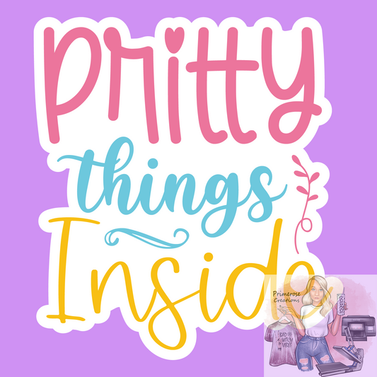 Pritty Things Inside Stickers