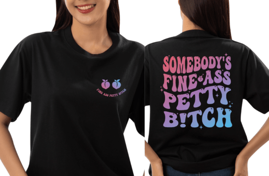 Sombodys Fine Ass Bitch Gradient Pink and Purple DTF