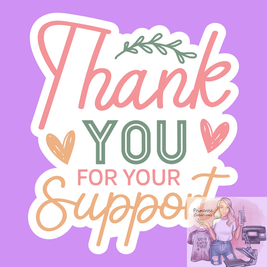 Thank You For Your Support Stickers