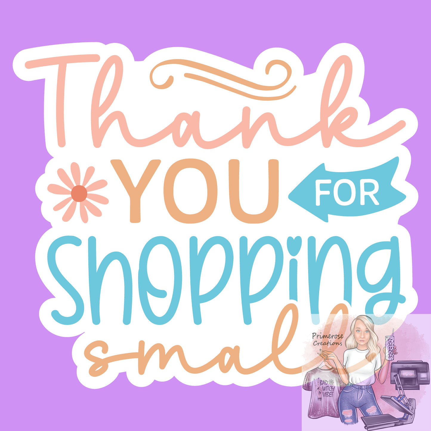 Thank You For Shopping Small  Stickers