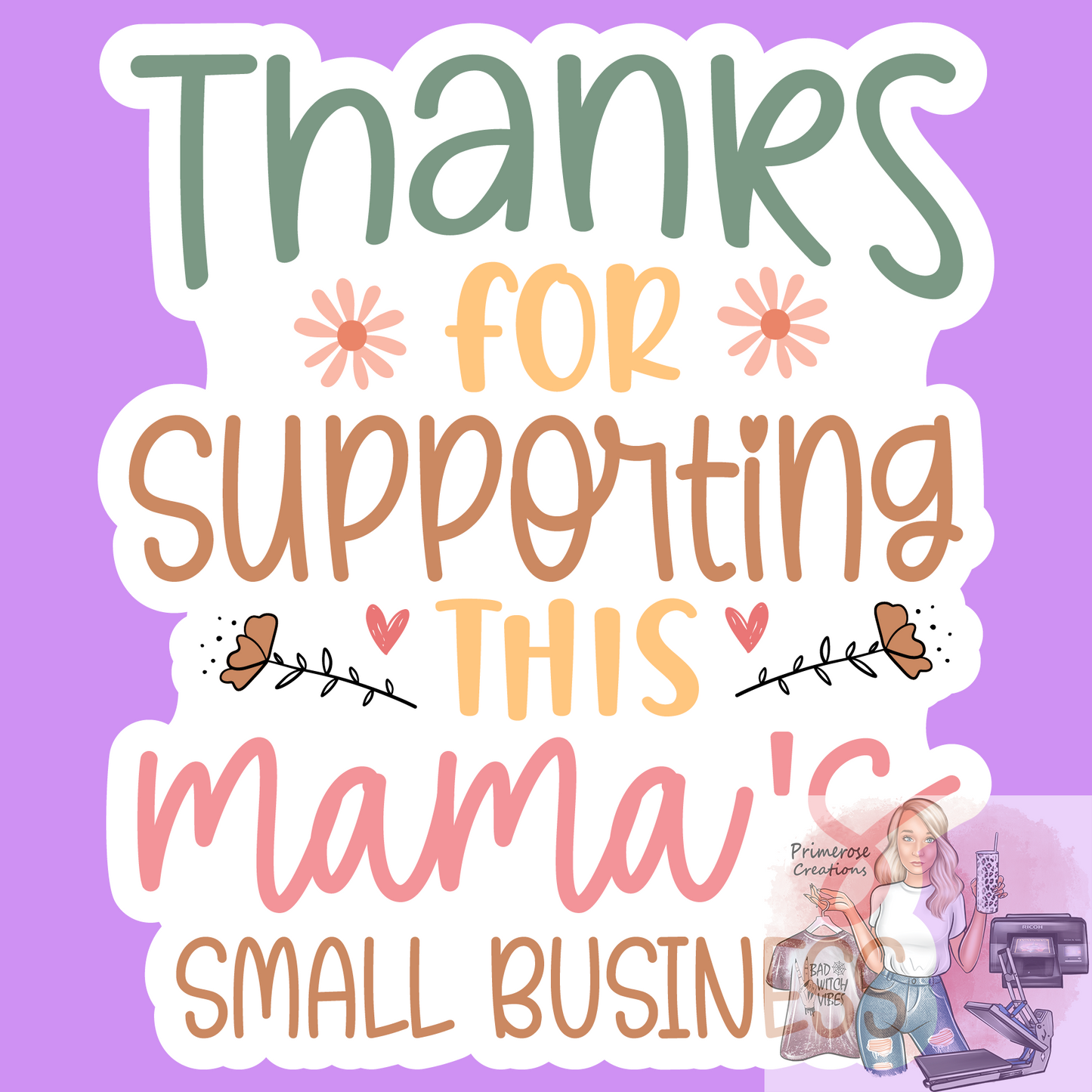 Thanks For Supporting This Mama's Smal Business Stickers
