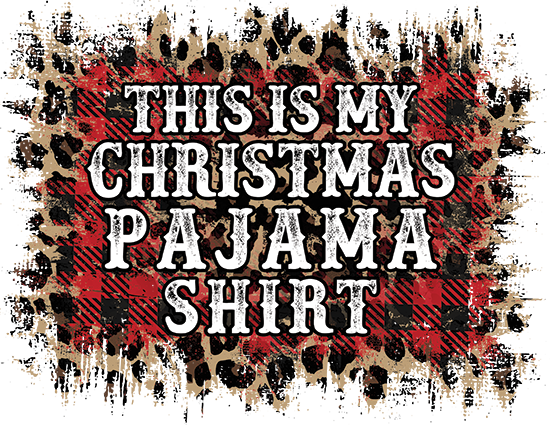 This is My Christmas Pajama Shirt DTF