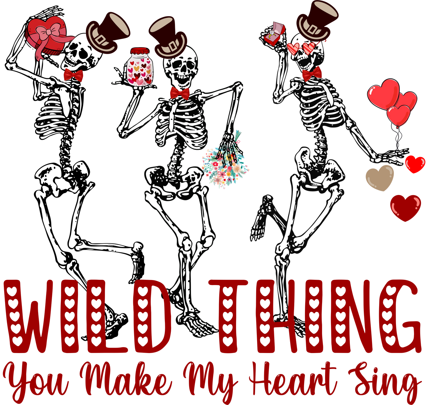 Wild Thing You Make My Heart Sing DTF